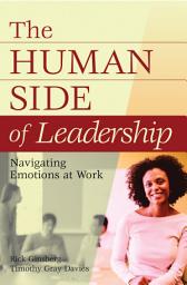 Icon image The Human Side of Leadership: Navigating Emotions at Work