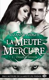 Icon image La Meute Mercure, T3 : Zander Devlin