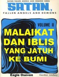 Icon image Malaikat Dan Iblis Yang Jatuh Ke Bumi - Volume 2: Gordon Lindsay