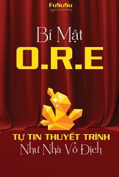 Icon image Bí Mật ORE: Tự Tin Thuyết Trình Như Nhà Vô Địch