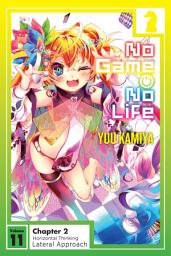 Icon image No Game No Life (light novel serial): No Game No Life, Vol. 11, Chapter 2