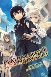 Icon image Death March to the Parallel World Rhapsody: Death March to the Parallel World Rhapsody, Vol. 1 (light novel)