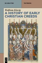 Icon image A History of Early Christian Creeds