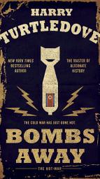 Icon image Bombs Away: The Hot War