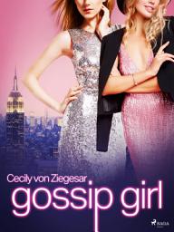 Icon image Gossip Girl: Volym 1