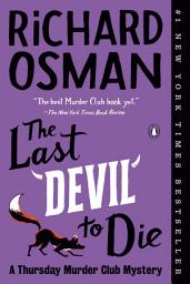 Icon image The Last Devil to Die: A Thursday Murder Club Mystery