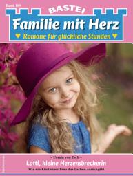 Icon image Familie mit Herz 109: Lotti, kleine Herzensbrecherin