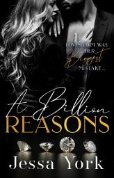 Icon image A Billion Reasons: A Dark Billionaire Mafia Romance