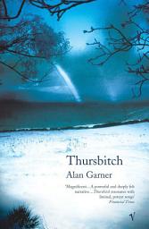 Icon image Thursbitch: From the author of the 2022 Booker longlisted Treacle Walker