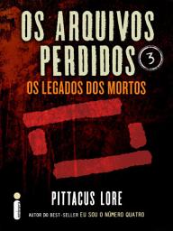 Icon image Os arquivos perdidos 3: Os legados dos mortos