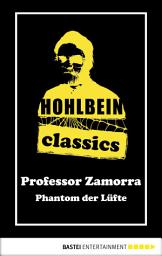 Icon image Hohlbein Classics - Phantom der Lüfte: Ein Professor Zamorra Roman