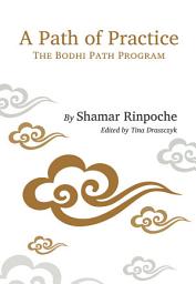 Icon image A Path of Practice: The Bodhi Path Program