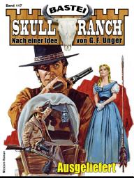 Icon image Skull-Ranch 117: Ausgeliefert