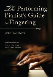 Icon image The Performing Pianist's Guide to Fingering