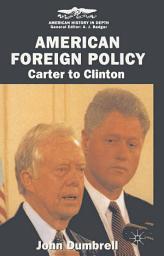 Icon image American Foreign Policy: Carter to Clinton