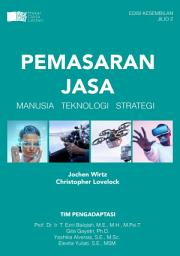 Icon image Pemasaran Jasa (Edisi Kesembilan - Jilid 2): Manusia - Teknologi - Strategi