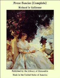 Icon image Prose Fancies (Complete)