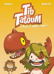 Icon image Tib et Tatoum: Tout le monde sourit !