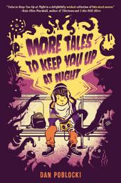 Icon image More Tales to Keep You Up at Night