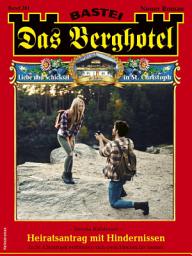 Icon image Das Berghotel 281: Heiratsantrag mit Hindernissen