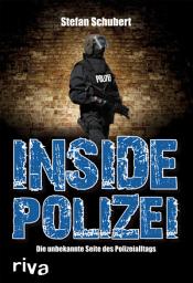 Icon image Inside Polizei: Die unbekannte Seite des Polizeialltags