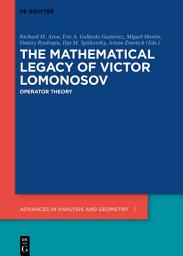 Icon image The Mathematical Legacy of Victor Lomonosov: Operator Theory