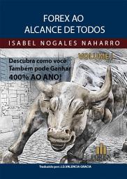 Icon image FOREX AO ALCANCE DE TODOS: Descubra como você também pode GANHAR ATÉ 400% ANUAL!!