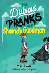 Icon image The Dubious Pranks of Shaindy Goodman