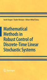 Icon image Mathematical Methods in Robust Control of Discrete-Time Linear Stochastic Systems