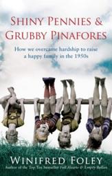 Icon image Shiny Pennies And Grubby Pinafores: How we overcame hardship to raise a happy family in the 1950s