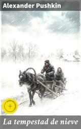 Icon image La tempestad de nieve: Edición enriquecida. Pasión y tragedia en una tormenta de nieve