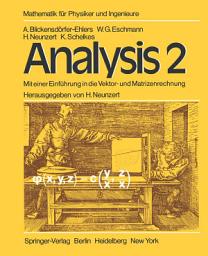 Icon image Analysis 2: Mit einer Einführung in die Vektor- und Matrizenrechnung Ein Lehr- und Arbeitsbuch