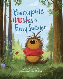 Icon image Porcupine Had a Fuzzy Sweater