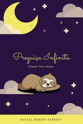 Icon image Preguiça Infinita: Vida Infinita