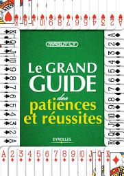 Icon image Le grand guide des patiences et réussites