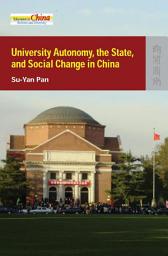 Icon image University Autonomy, the State and Social Change in China