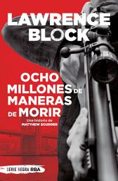 Icon image Ocho millones de maneras de morir