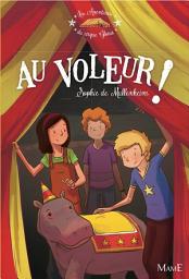 Icon image Au voleur !: Les aventures du Cirque Gloria