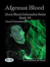 Icon image Afgemat bloed (door bloed gebonden boek 10)