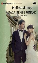 Icon image The Rebel King - Raja Pemberontak