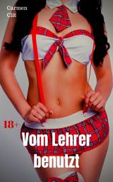 Icon image Vom Lehrer benutzt: Versaute Story, Ausgabe 2