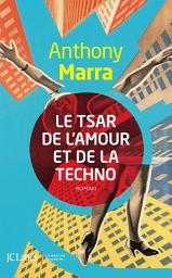 Icon image Le Tsar de l'amour et de la techno