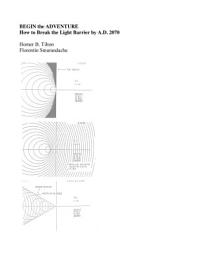 Icon image Begin the Adventure / How to Break the Light Barrier by A.D. 2070: How to Break the Light Barrier by A.D. 2070