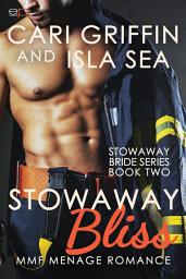 Icon image Stowaway Bliss: MMF Menage Romance
