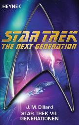 Icon image Star Trek VII: Generationen: Roman