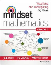 Icon image Mindset Mathematics: Visualizing and Investigating Big Ideas, Grade 2