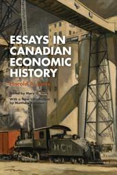 Icon image Essays in Canadian Economic History