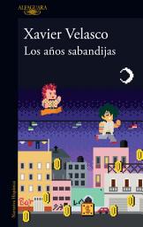 Icon image Los años sabandijas