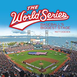 Icon image The World Series: Baseball's Biggest Stage
