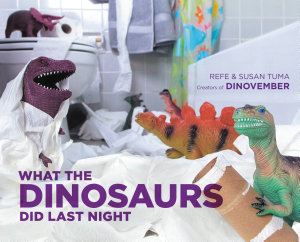 Icon image What the Dinosaurs Did Last Night